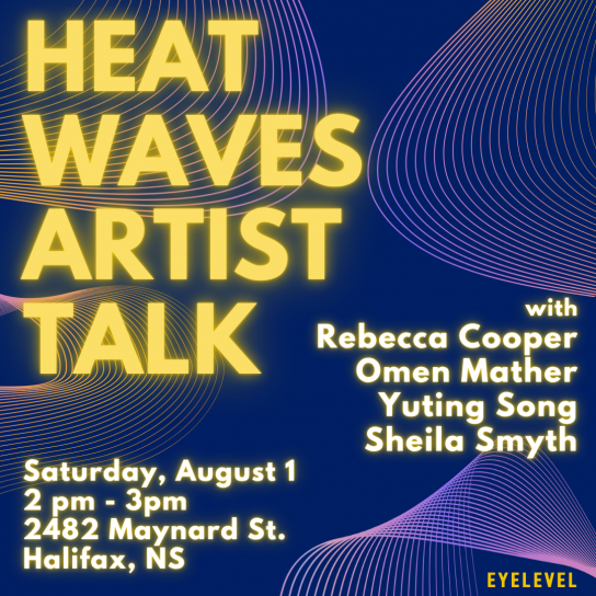 ID: A square promotional image. The background is a solid, dark purple color with various undulating thin lines which form abstract waves. The wave patterns feature a gradient of colors, from purple to orange. In the top left corner, in a yellow, bold, glowing, capitalized font is written "Heat Waves Artist Talk". In the middle right side of the image, in a white, bold, glowing font is written "with Rebecca Cooper, Omen Mather, Yuting Song, Sheila Smyth"